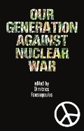 Cover: Our Generation Against Nuclear War - Black Rose Books
