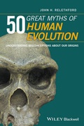 Cover: 50 Great Myths of Human Evolution - Wiley-Blackwell