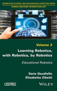 Abbildung von: Learning Robotics, with Robotics, by Robotics - Wiley-ISTE