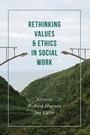 Cover: Rethinking Values and Ethics in Social Work - Bloomsbury Academic
