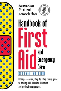 Abbildung von: Handbook of First Aid and Emergency Care, Revised Edition - Random House