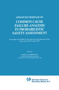 Cover: Advanced Seminar on Common Cause Failure Analysis in Probabilistic Safety Assessment - Kluwer Academic Publishers