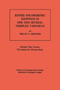 Cover: Entire Holomorphic Mappings in One and Several Complex Variables - Princeton University Press