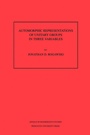 Cover: Automorphic Representation of Unitary Groups in Three Variables - Princeton University Press
