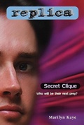 Cover: Secret Clique (Replica #5) - Skylark Books