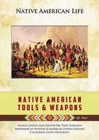 Enlarge image Cover: Native American Tools and Weapons - Simon + Schuster LLC