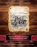 Cover: Saloons, Shootouts, and Spurs - Simon + Schuster Inc.