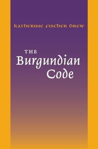 Enlarge image Cover: The Burgundian Code - University of Pennsylvania Press