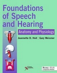 Abbildung von: Foundations of Speech and Hearing - Plural Publishing Inc