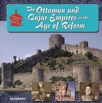 Abbildung von: The Ottoman and Qajar Empires in the Age of Reform - Mason Crest Publishers