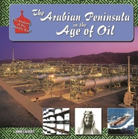 Enlarge image Cover: The Arabian Peninsula in Age of Oil - Mason Crest Publishers