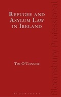 Cover: Refugee and Asylum Law in Ireland - Bloomsbury Professional