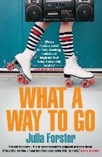 Enlarge image Cover: What a Way to Go - Atlantic Books