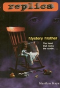 Cover: Mystery Mother (Replica #8) - Skylark Books