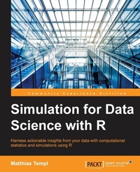 Enlarge image Cover: Simulation for Data Science with R - Packt Publishing