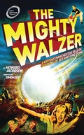 Cover: The Mighty Walzer - Oberon Books Ltd