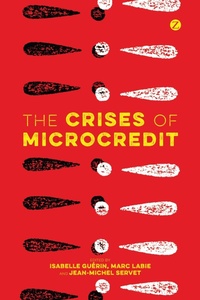 Enlarge image Cover: The Crises of Microcredit - Zed Books Ltd