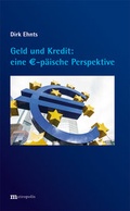 Cover: Geld und Kredit - eine ?-p&auml;ische Perspektive - Metropolis