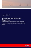 Cover: Vermehrung und Schnitt der Ziergehoelze - Hansebooks