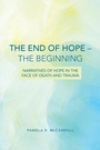 Cover: The End of Hope--The Beginning - Fortress Press,U.S.