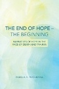 Cover: The End of Hope--The Beginning - Fortress Press,U.S.
