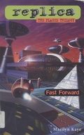 Cover: Fast Forward (Replica: The Plague Trilogy III) - Skylark