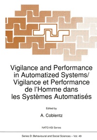 Abbildung von: Vigilance and Performance in Automatized Systems/Vigilance et Performance de l'Homme dans les Systèmes Automatisés - Kluwer Academic Publishers