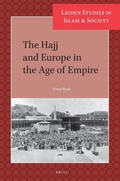 Cover: The Hajj and Europe in the Age of Empire - Brill