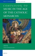 Cover: Companion to Music in the Age of the Catholic Monarchs - Brill
