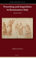 Cover: Preaching and Inquisition in Renaissance Italy - Brill