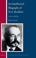 Cover: An Intellectual Biography of N.A. Rozhkov - Brill