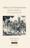 Cover: Violence de l'interpretation (XVIe-XVIIe s.) - Brill