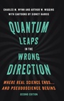 Cover: Quantum Leaps in the Wrong Direction - Oxford University Press Inc