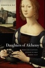 Cover: Daughters of Alchemy - Harvard University Press