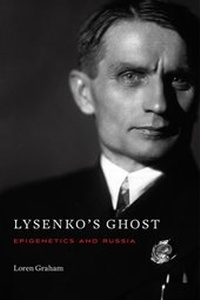 Enlarge image Cover: Lysenko's Ghost - Harvard University Press