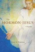 Cover: Mormon Jesus - Harvard University Press