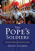 Cover: The Pope's Soldiers - University Press of Kansas