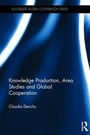 Bild: Knowledge Production, Area Studies and Global Cooperation - Routledge