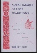 Cover: Aural Images of Lost Tradition - University of Toronto Press