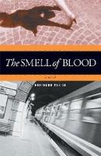 Enlarge image Cover: The Smell of Blood - Northwestern University Press