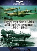 Cover: Eagles Over North Africa and the Mediterranean - Pen and Sword