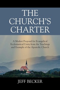 Enlarge image Cover: The Church's Charter - Outskirts Press