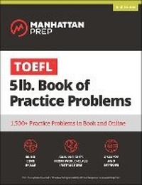 Enlarge image Cover: TOEFL 5lb Book of Practice Problems - Manhattan Prep Publishing