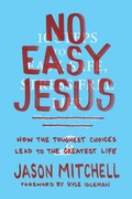 Cover: No Easy Jesus - Tyndale House Publishers