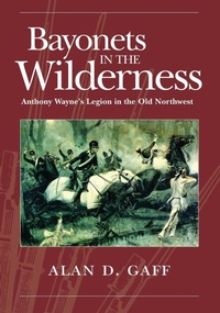 Enlarge image Cover: Bayonets in the Wilderness - University of Oklahoma Press