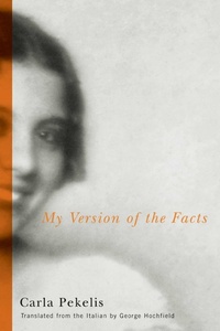 Enlarge image Cover: My Version of the Facts - Northwestern University Press