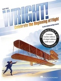 Cover: Wright!: Celebrate the Beginning of Flight - Hal Leonard Publishing Corporation