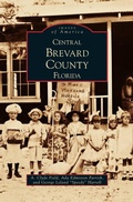 Cover: Central Brevard County Florida - Arcadia Publishing Library Editions