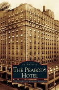 Cover: Peabody Hotel - Arcadia Publishing Library Editions
