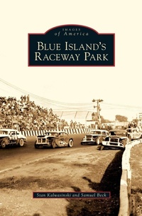 Abbildung von: Blue Island's Raceway Park - Arcadia Publishing Library Editions